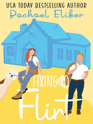 cover image of Fixing to Flirt